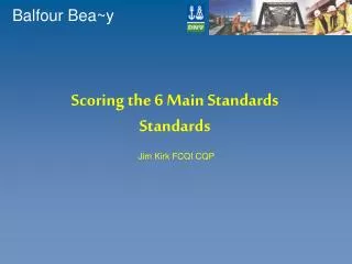 Scoring the 6 Main Standards