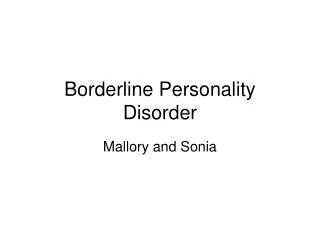 Borderline Personality Disorder