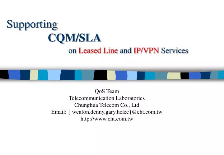 supporting cqm sla on leased line and ip vpn services