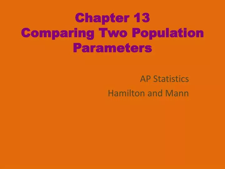 chapter 13 comparing two population parameters