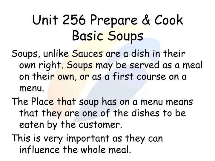 unit 256 prepare cook basic soups