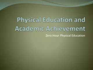Physical Education and Academic Achievement