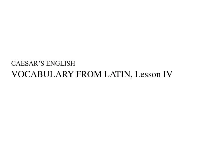 caesar s english vocabulary from latin lesson iv