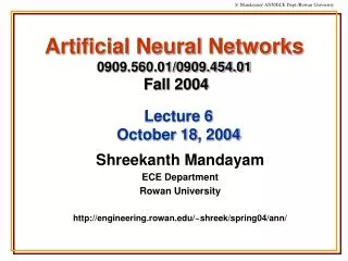 Artificial Neural Networks 0909.560.01/0909.454.01 Fall 2004