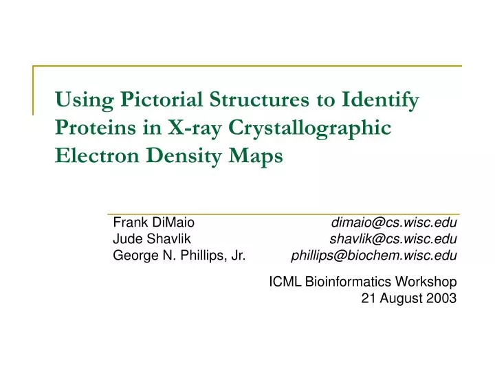 using pictorial structures to identify proteins in x ray crystallographic electron density maps