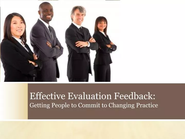 effective evaluation feedback getting people to commit to changing practice