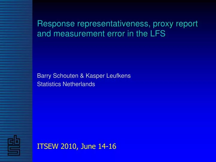 response representativeness proxy report and measurement error in the lfs