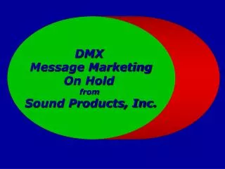 DMX Message Marketing On Hold from Sound Products, Inc.