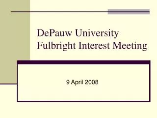 DePauw University Fulbright Interest Meeting