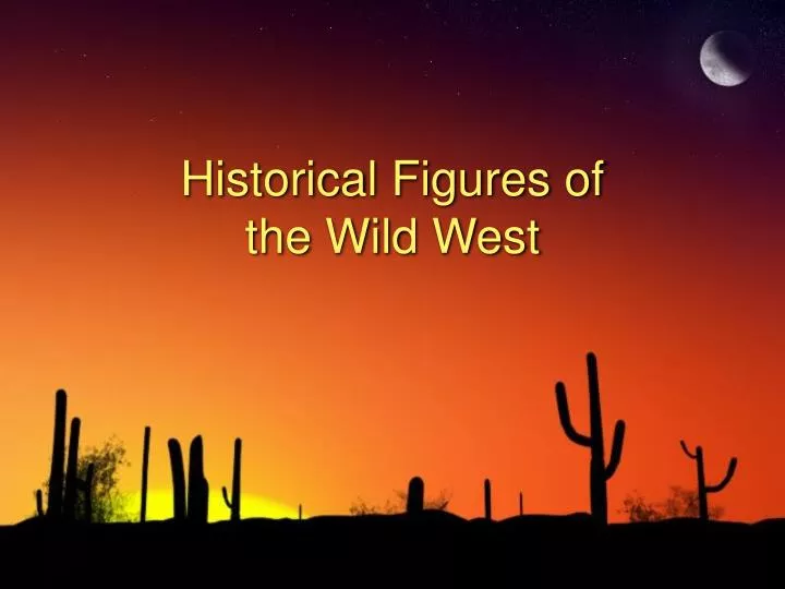 historical figures of the wild west