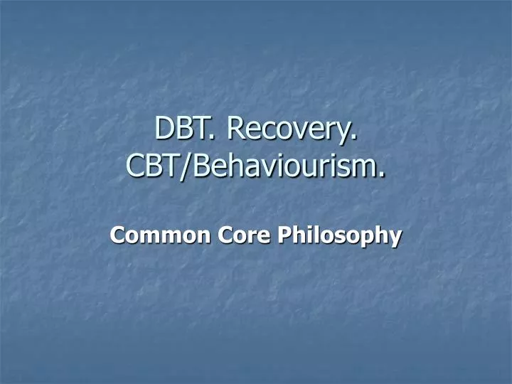 dbt recovery cbt behaviourism