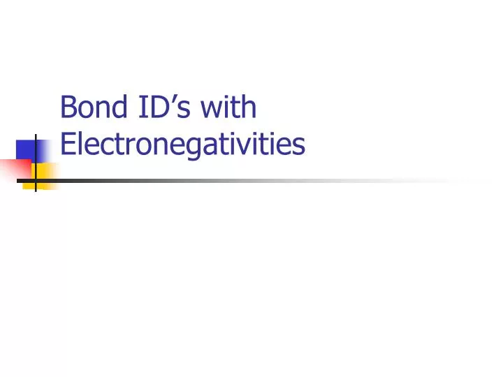 bond id s with electronegativities