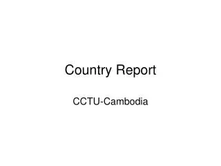 Country Report