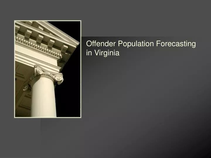 offender population forecasting in virginia
