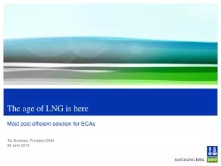 The age of LNG is here