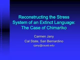 Reconstructing the Stress System of an Extinct Language: The Case of Chimariko