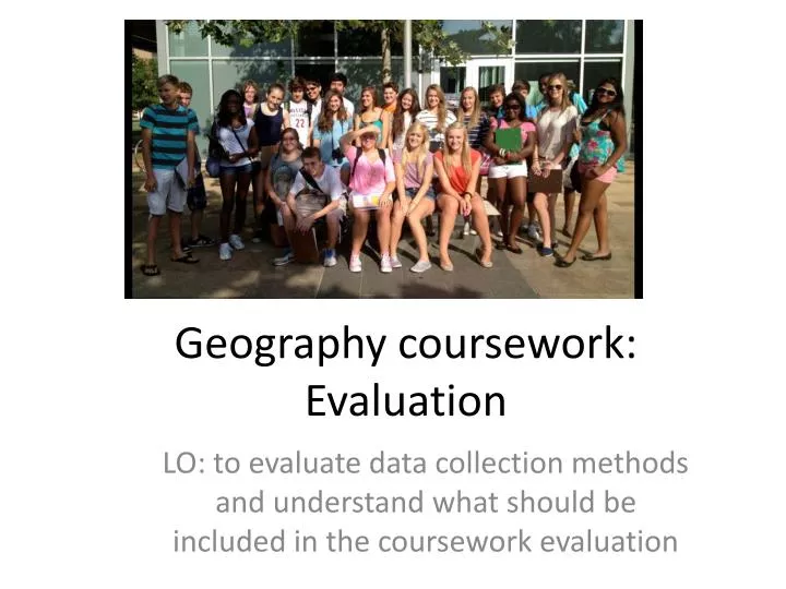 geography coursework evaluation