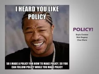 POLICY!