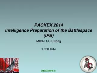 PACKEX 2014 Intelligence Preparation of the Battlespace (IPB)