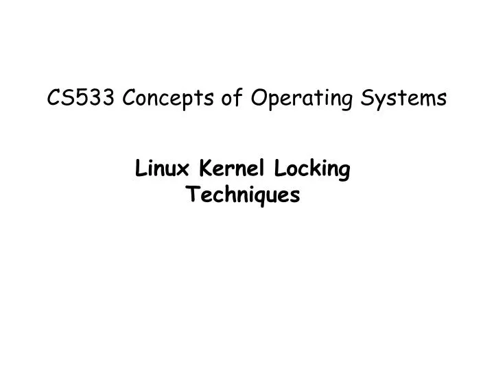 cs533 concepts of operating systems