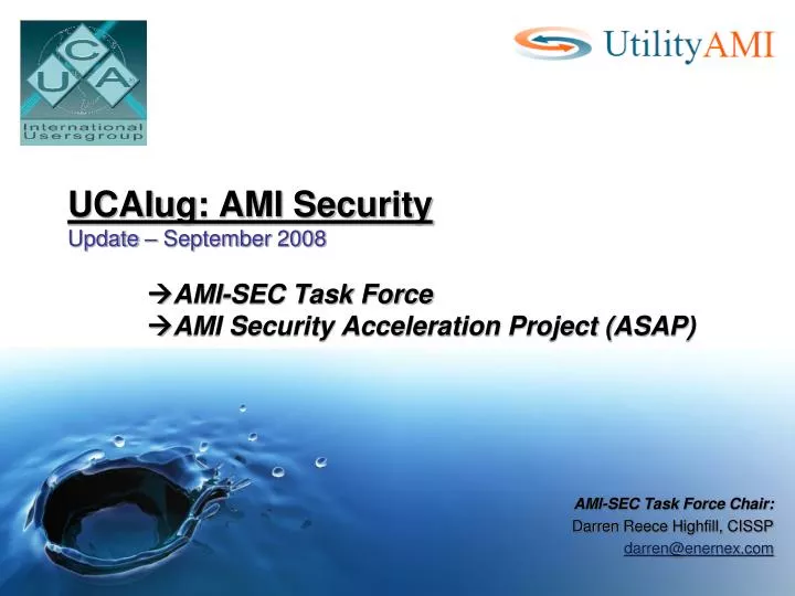 ucaiug ami security update september 2008 ami sec task force ami security acceleration project asap