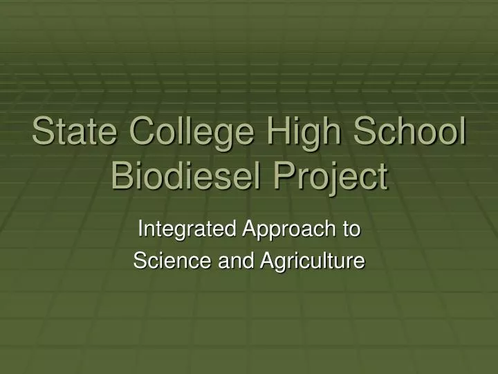 state college high school biodiesel project
