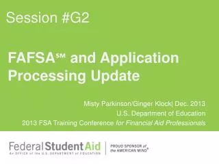 FAFSA? and Application Processing Update