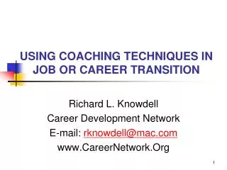 USING COACHING TECHNIQUES IN JOB OR CAREER TRANSITION