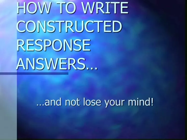 how to write constructed response answers