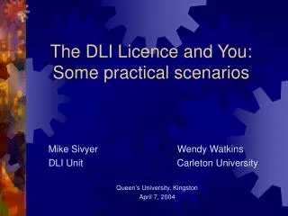 The DLI Licence and You: Some practical scenarios