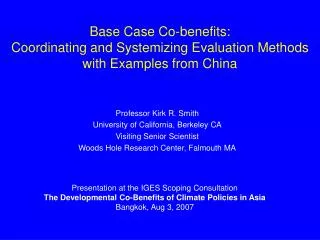 Base Case Co-benefits: Coordinating and Systemizing Evaluation Methods with Examples from China