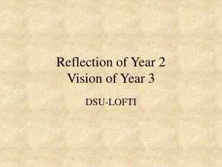 Reflection of Year 2 Vision of Year 3