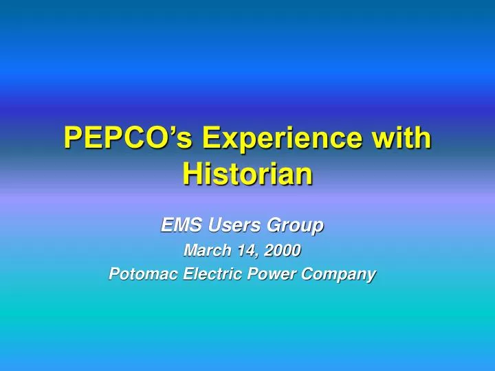 pepco s experience with historian