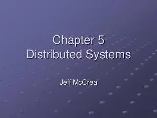 Chapter 5 Distributed Systems