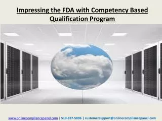 Impressing the FDA with Competency Based Qualification Progr