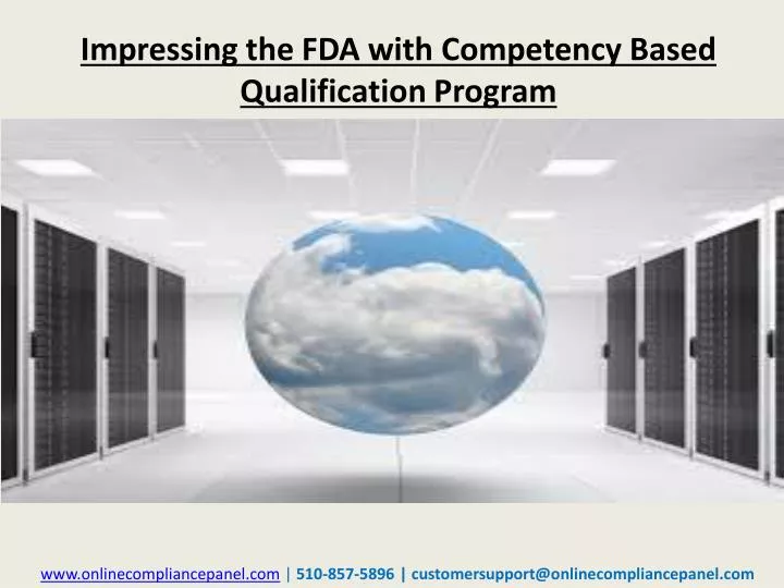impressing the fda with competency based qualification program