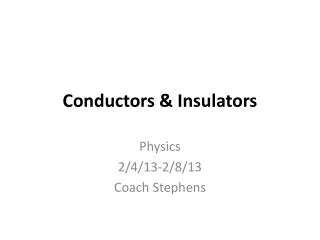 Conductors &amp; Insulators