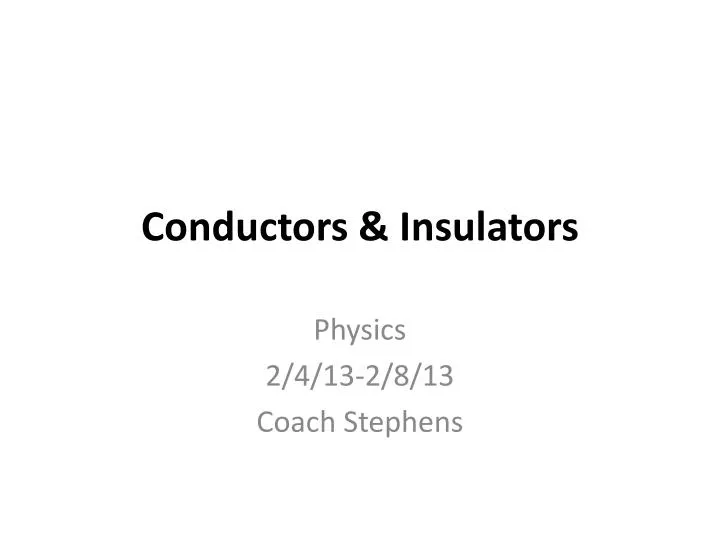 conductors insulators