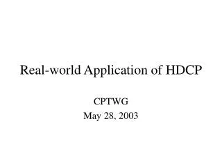 Real-world Application of HDCP