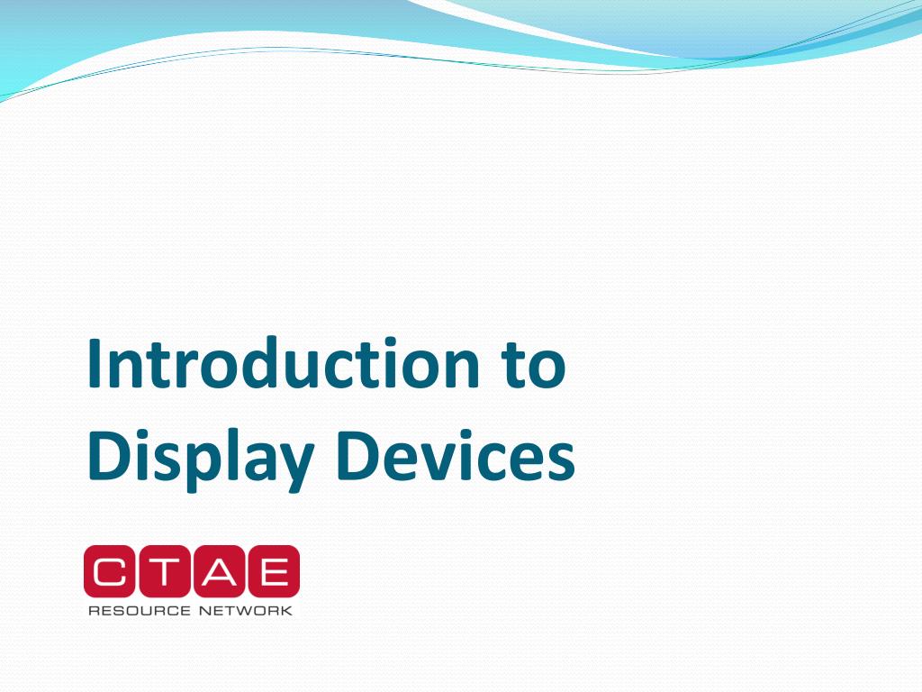 PPT - Introduction to Display Devices PowerPoint Presentation, free ...
