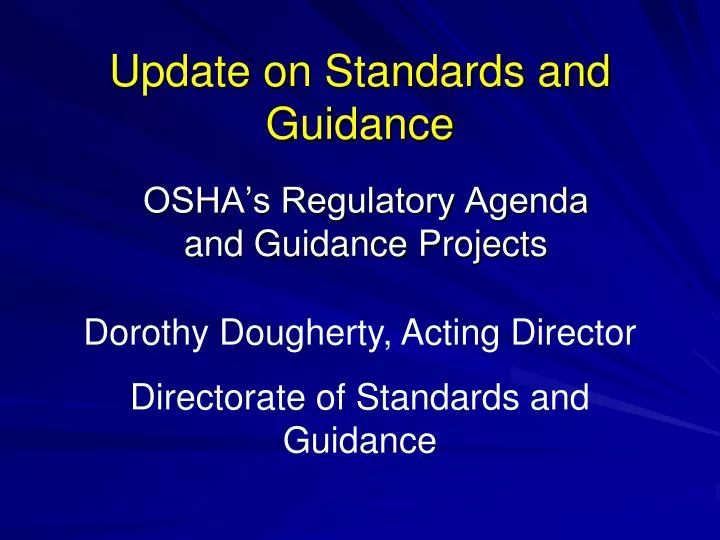 update on standards and guidance