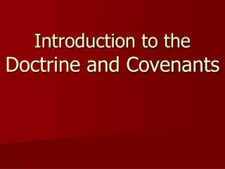 Introduction to the Doctrine and Covenants