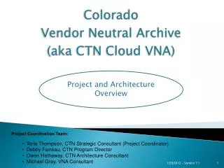 Colorado Vendor Neutral Archive (aka CTN Cloud VNA)