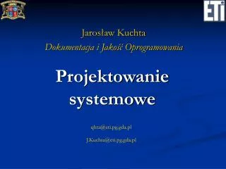 jaros aw kuchta dokumentacja i jako oprogramowania