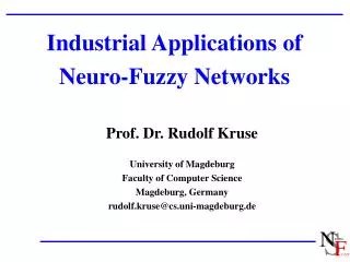 Industrial Applications of Neuro- F uzzy Networks