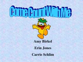 Amy Birkel Erin Jones Carrie Schlim
