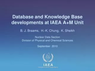 Database and Knowledge Base developments at IAEA A+M Unit