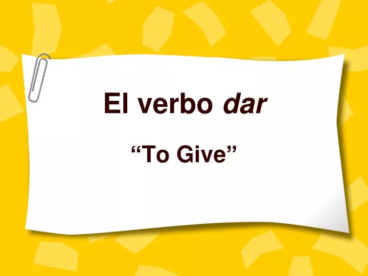 el verbo dar