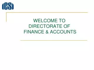 WELCOME TO DIRECTORATE OF FINANCE &amp; ACCOUNTS