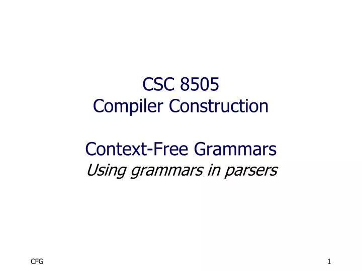 csc 8505 compiler construction context free grammars